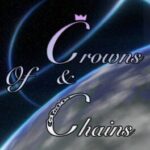 Of Crowns & Chains