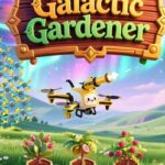 Galactic Gardener
