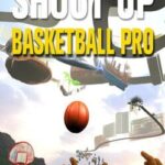 Shoot Up Basketball Pro