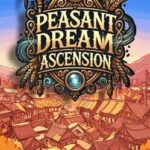 Peasant Dream: Ascension