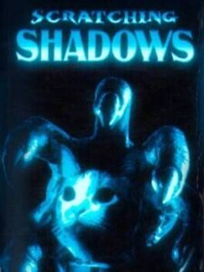 Scratching Shadows