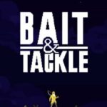 Bait & Tackle