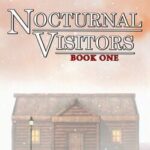 Nocturnal Visitors: Book One