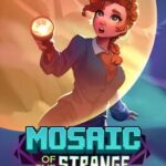 Mosaic of the Strange