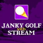 Janky Golf with Stream