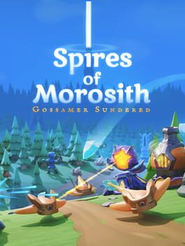 Spires of Morosith: Gossamer Sundered