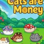 Cats are Money