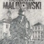 Detective Malinowski The Truth Will Be Revealed