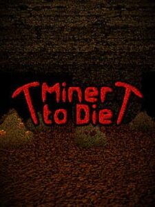 Miner to Die
