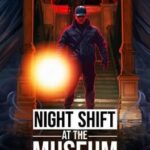 Night Shift at the Museum
