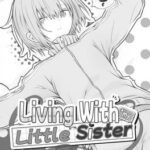 Living with My Little Sister