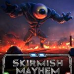 Skirmish Mayhem