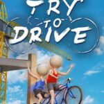 Try to Drive