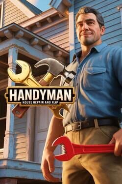Handyman: House Repair and Flip