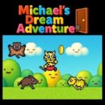 Michael's Dream Adventure