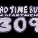 Bad Time Bug in Apartment 309