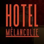 Hotel Melancolie