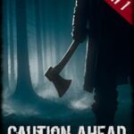 Caution Ahead: Part 1
