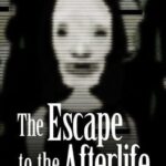 The Escape to the Afterlife