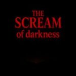 The Scream of Darkness