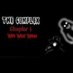 The Complex Chapter 1: Who, What, Where?