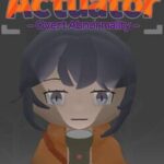 Actuator: Overt Abnormality