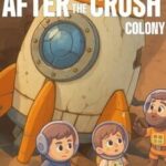 After the Crash: Colony
