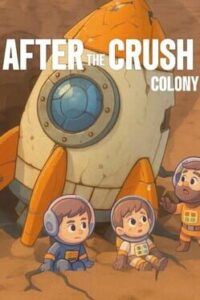 After the Crash: Colony