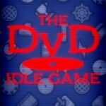 The DvD Idle Game