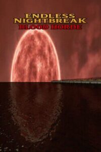 Endless Nightbreak: Blood Horde