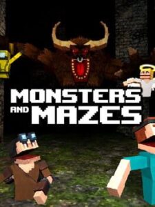 Monsters and Mazes