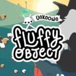 Unknown Fluffy Object
