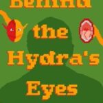 Behind the Hydra's Eyes