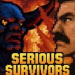 Serious Survivors