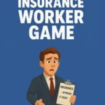 Insurance Worker Game