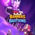 Banners & Bastions