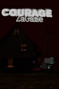 Courage: ZaGame