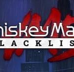 Whiskey Mafia: Blacklist