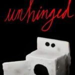 Unhinged