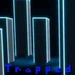 Trapped