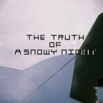The Truth of a Snowy Night