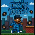 Super Davy Fresh
