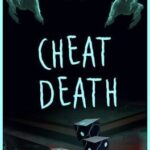 Cheat Death