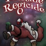 Yuletide Regicide