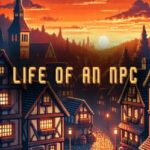 Life of an NPC