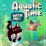 With Me: Aquatic Time