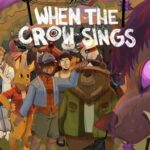 When the Crow Sings