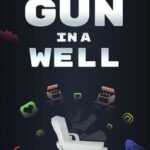 Gun in a Well
