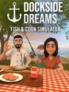 Dockside Dreams: Fish & Cook Simulator