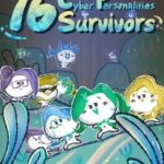 16 Cyber-personalities: Survivors